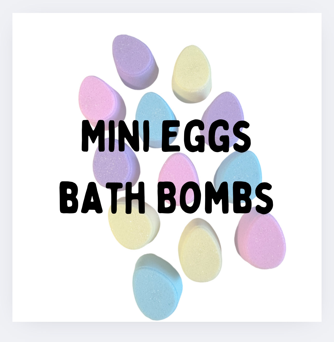 Bath Bombs - Mini Eggs - Minis - Assorted Colors and Scents